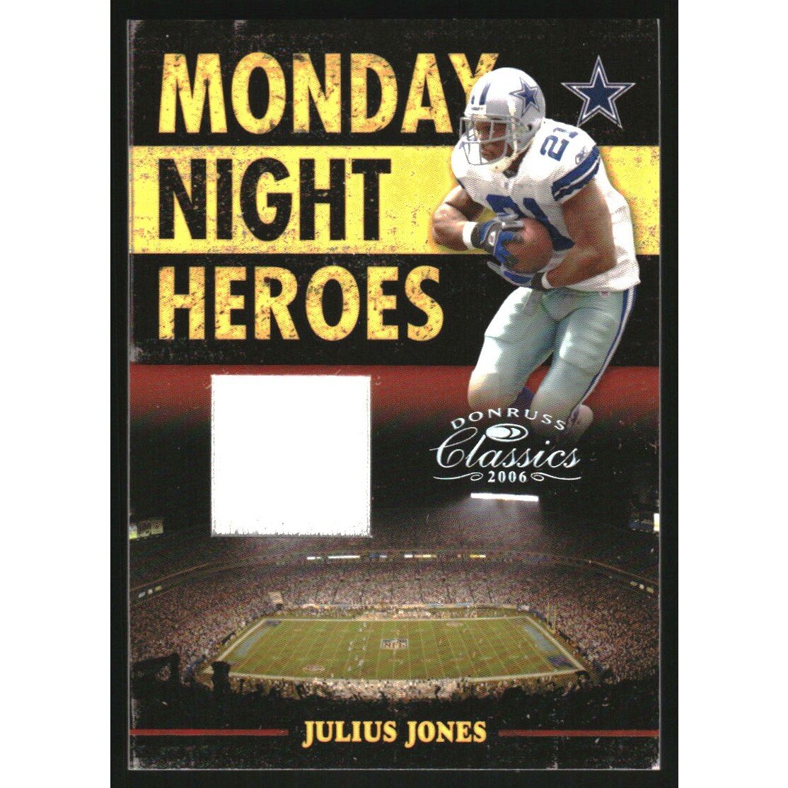 2006 Donruss Classics Monday Night Heroes Jerseys #19 Julius Jones