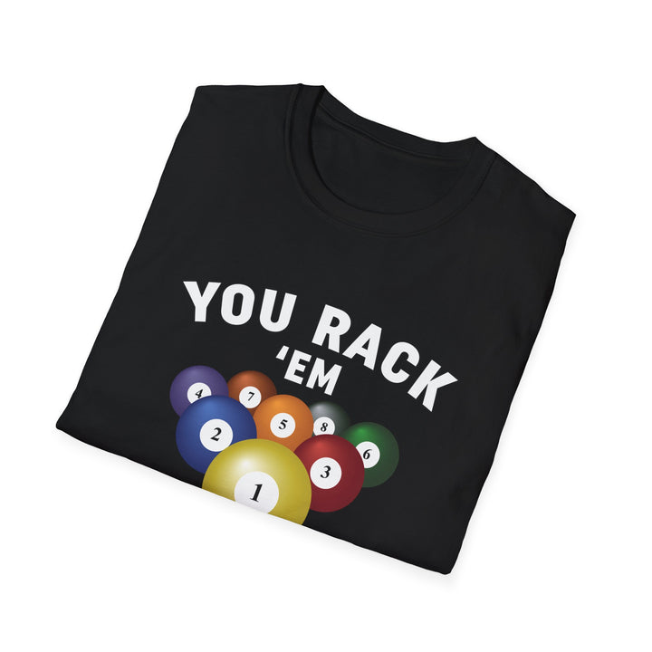 You Rack'em T-Shirt